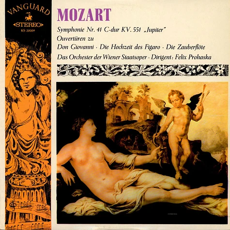 Wolfgang Amadeus Mozart, Orchester Der Wiener Staatsoper, Felix Prohaska - Symphony No. 41 In C Major "Jupiter" And Overtures To The Marriage Of Figaro, Don Giovanni, The Magic Flute