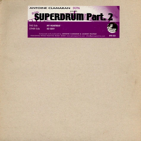 Antoine Clamaran - Superdrum Part. 2