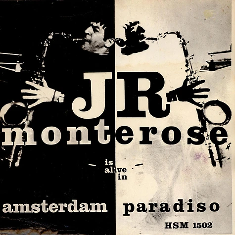 J.R. Monterose - Is Alive In Amsterdam Paradiso