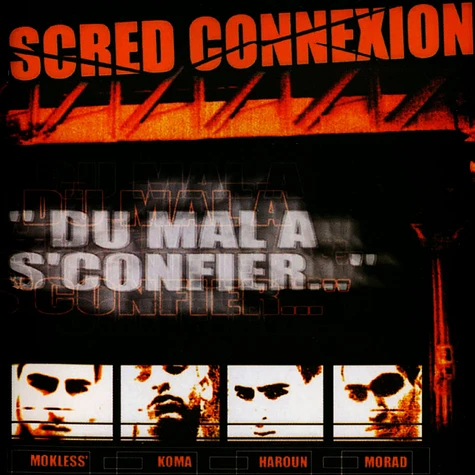 Scred Connexion - Du Mal A S'Confier