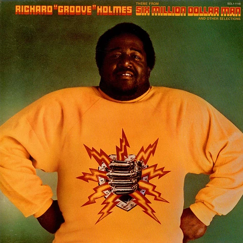 Richard "Groove" Holmes - Six Million Dollar Man