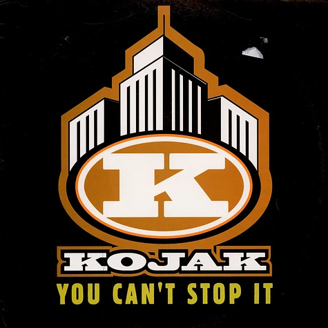 Kojak - You Can't Stop It / Crime In The City