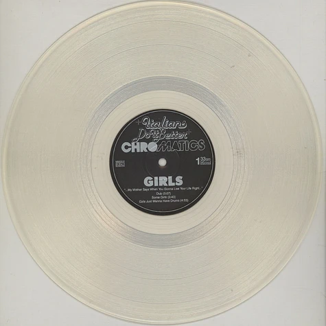 Chromatics - Girls Just Wanna Have Fun Clear Vinyl Edition