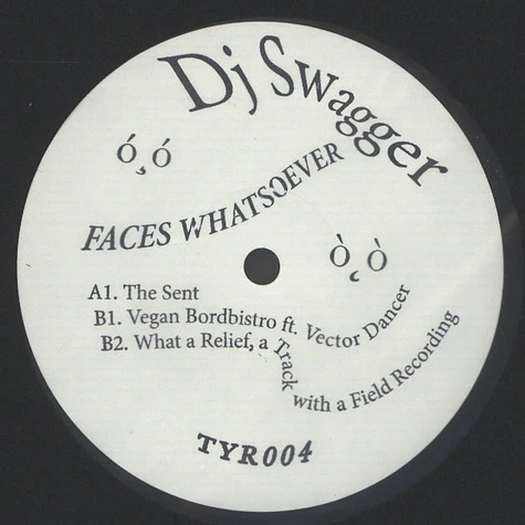 DJ Swagger - Faces Whatsoever EP