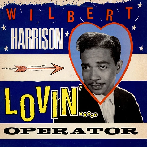 Wilbert Harrison - Lovin' Operator