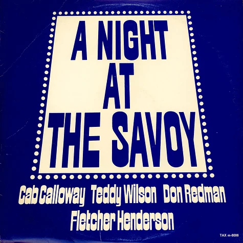 Cab Calloway, Teddy Wilson, Don Redman, Fletcher Henderson - A Night At The Savoy
