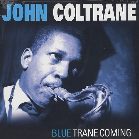 John Coltrane - Blue Trane Coming