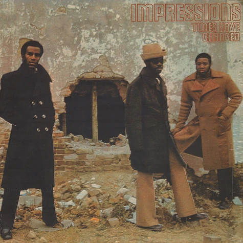 The Impressions - Times Have Changes