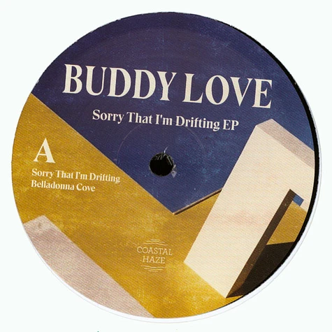 Buddy Love - Sorry That I'm Drifting