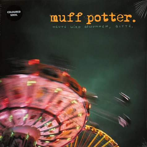 Muff Potter - Heute Wird Gewonnen, Bitte Farbvinyl Edition