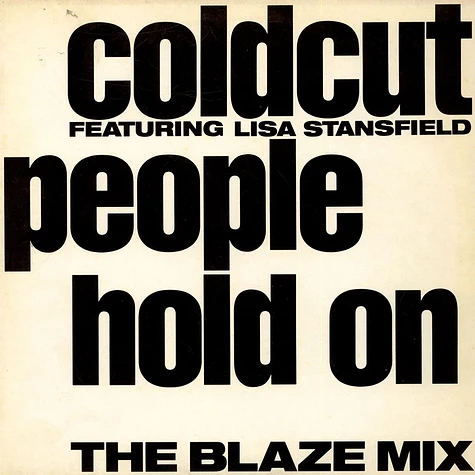 Coldcut Featuring Lisa Stansfield - People Hold On (The Blaze Mix)