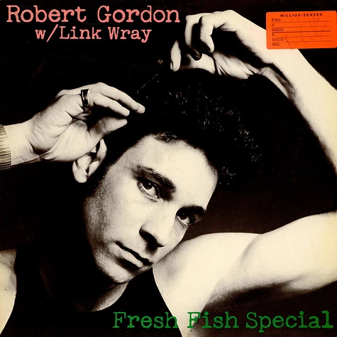 Robert Gordon W/ Link Wray - Fresh Fish Special