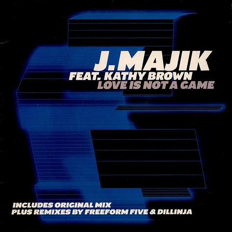 J Majik Feat. Kathy Brown - Love Is Not A Game