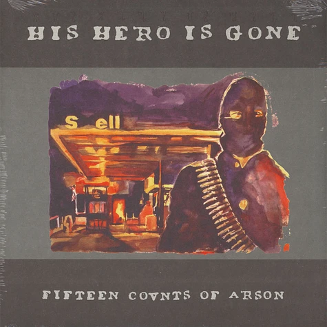 His Hero Is Gone - 15 Counts Of Arson