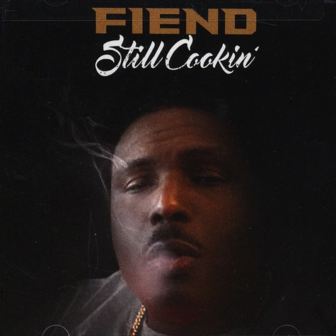 Fiend - Still Cookin