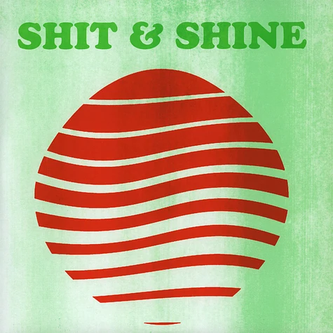 Shit & Shine - Chakin'