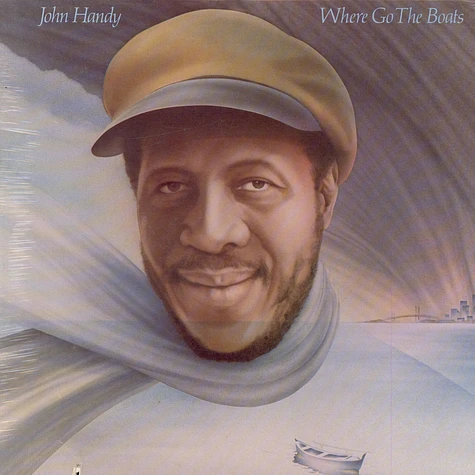 John Handy - Where Go The Boats