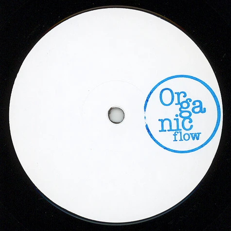 Organic Flow - Ilya EP