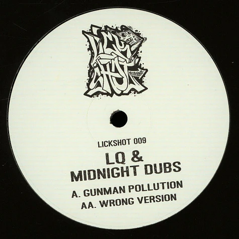 LQ & Midnight Dubs - Lickshot 09