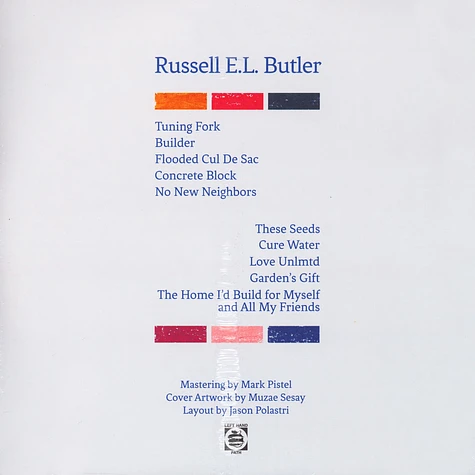 Russell E.L. Butler - The Home I'd Built For Myself And All My Friends