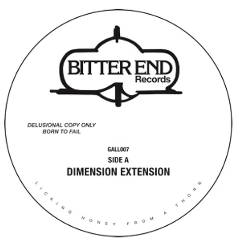 Bitter End - Dimension Extension / Be There Again
