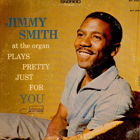 Jimmy Smith - Plays Pretty Just For You