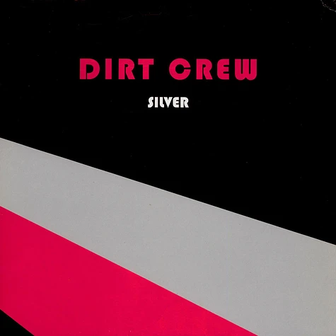 Dirt Crew - Silver