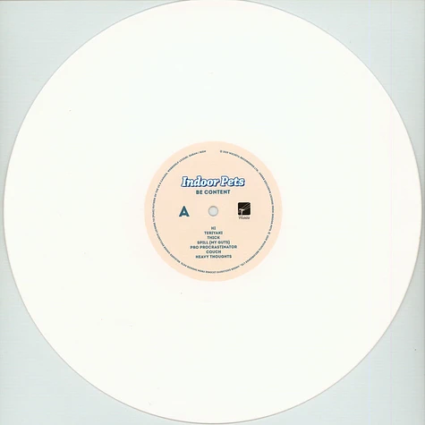 Indoor Pets - Be Content White Vinyl Edition