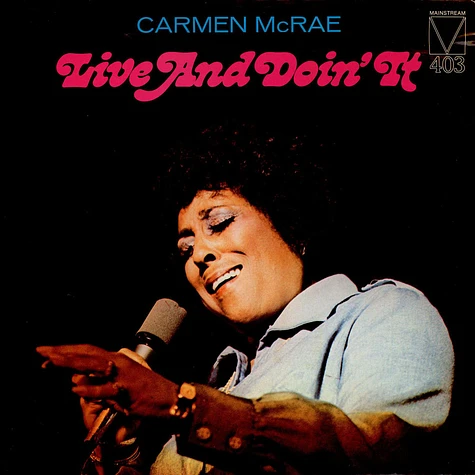 Carmen McRae - Live And Doin' It