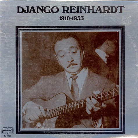 Django Reinhardt - 1910-1953