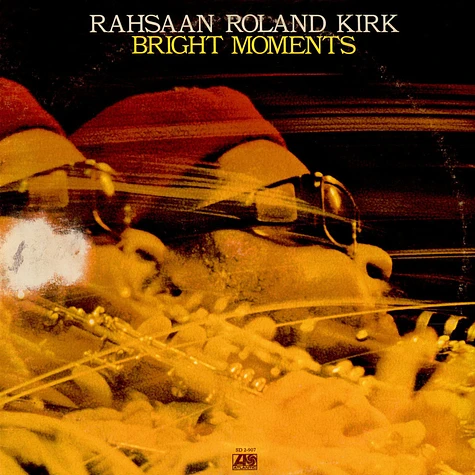 Roland Kirk - Bright Moments