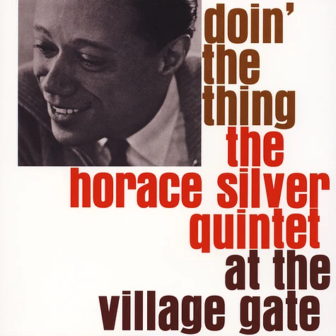 The Horace Silver Quintet - Doin' The Thing At The Village Gate