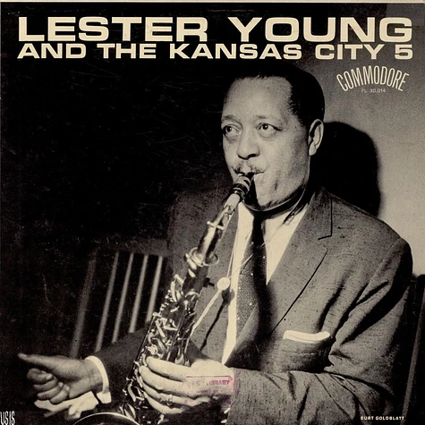 Lester Young - Lester Young With The Kansas City Five