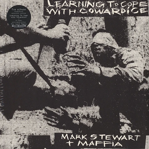 Mark Stewart And The Maffia - Learning To Cope With Cowardice / The Lost Tapes