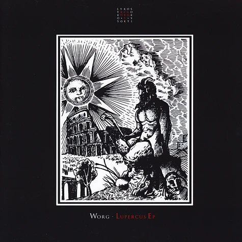 Worg - Lupercus EP Feral & Svarog Remixes