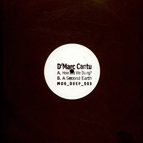 D'Marc Cantu - How Are We Doing? / A Second Earth