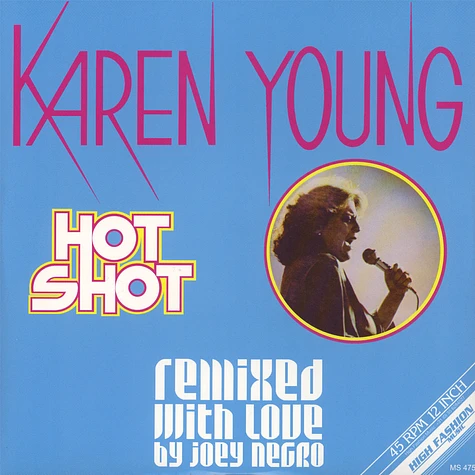 Karen Young - Hot Shot Remixed With Love By Joey Negro