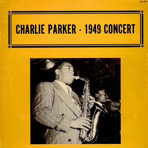 Charlie Parker - 1949 Concert