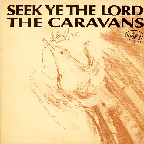The Caravans - Seek Ye The Lord