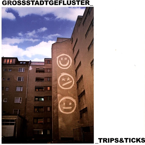 Großstadtgeflüster - Trips & Ticks
