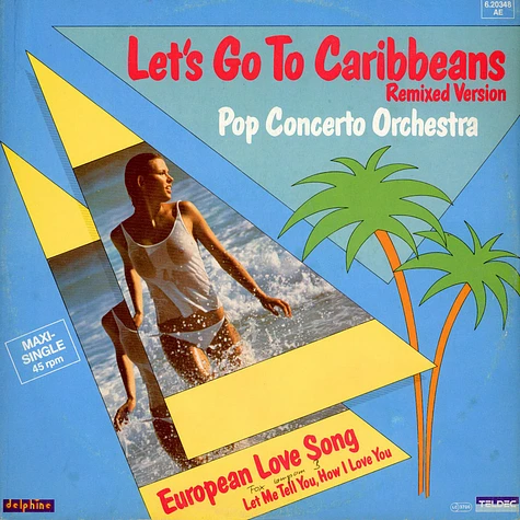 Pop Concerto Orchestra - Let's Go To Caribbeans