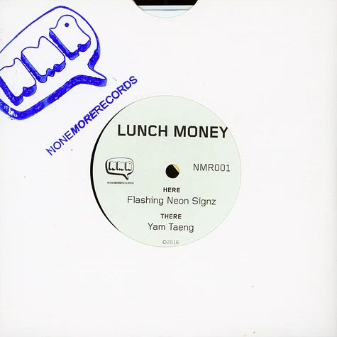 Lunch Money - Flashing Neon Signz / Yam Taeng