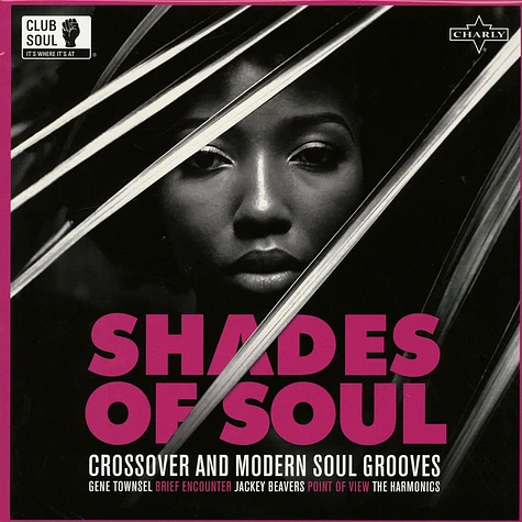 V.A. - Shades Of Soul - Crossover & Modern Soul Grooves