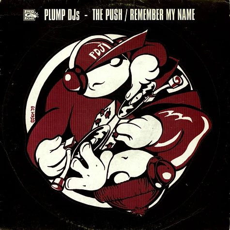 Plump DJs - The Push / Remember My Name