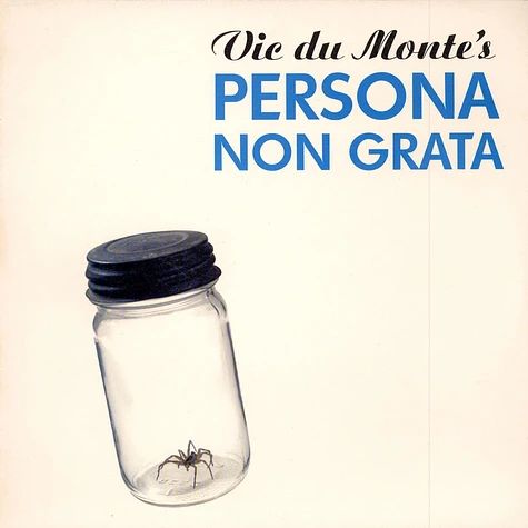 Vic Du Monte's Persona Non Grata - Vic Du Monte's Persona Non Grata