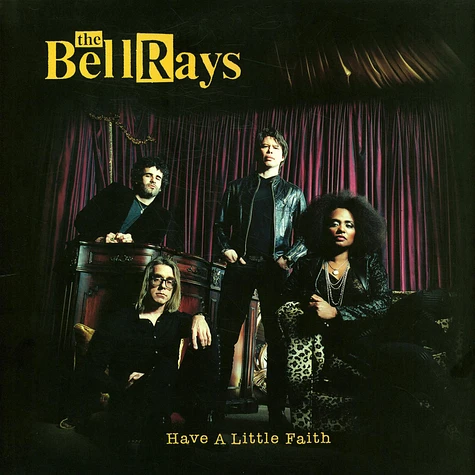 The Bellrays - Have A Little Faith