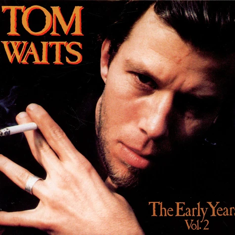 Tom Waits - The Early Years, Vol. 2