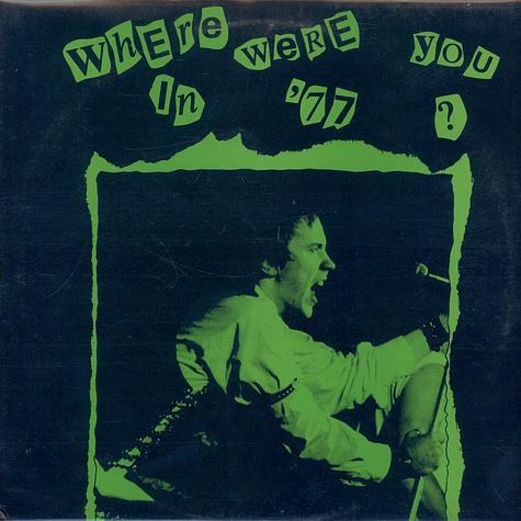 Sex Pistols - Where Were You In '77?
