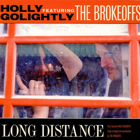 Holly Golightly And The Brokeoffs - Long Distance