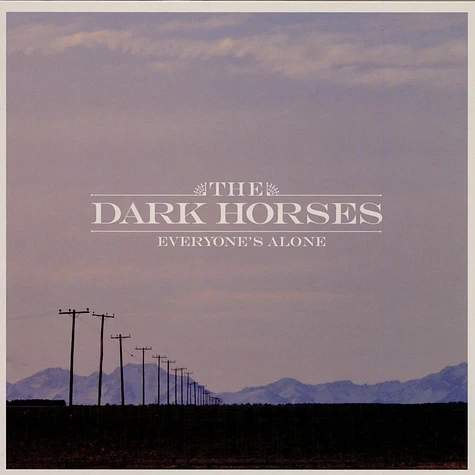 The Dark Horses - Everyone's Alone